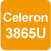 Celeron 3865U